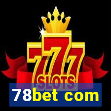 78bet com